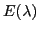 $E(\lambda)$