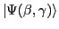 $\vert\Psi(\beta,\gamma) \rangle$