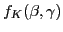 $f_K(\beta,\gamma)$