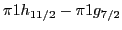 $\pi 1h_{11/2}-\pi 1g_{7/2}$