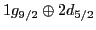 $1g_{9/2}\oplus 2d_{5/2}$