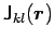 ${\mathsf{J}}_{kl}(\mbox{\boldmath${r}$\unboldmath })$