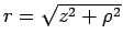 $r=\sqrt {z^2+\rho ^2}$