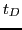 $t_{D}$