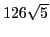 $126\sqrt{5}$