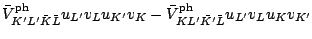 $\displaystyle \bar{V}^{\rm ph}_{K^\prime L^\prime\bar{K} \bar{L}}u_{L^\prime}v_...
...\rm ph}_{K L^\prime \bar{K^\prime} \bar{L}}u_{L^\prime}v_{L} u_{K} v_{K^\prime}$