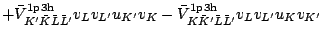 $\displaystyle +\bar{V}^{\rm 1p3h}_{K^\prime \bar{K} \bar{L} \bar{L}^\prime}v_{L...
...}_{K \bar{K}^\prime \bar{L} \bar{L}^\prime}v_{L}v_{L^\prime} u_{K} v_{K^\prime}$
