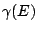 $\gamma (E)$