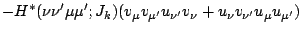 $\displaystyle -H^\ast(\nu\nu'\mu\mu';J_k)
(v_\mu v_{\mu'} u_{\nu'} v_\nu + u_\nu v_{\nu'} u_\mu u_{\mu'})$