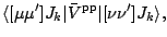 $\displaystyle \langle [\mu\mu^\prime]J_k \vert \bar{V}^{\rm pp}
\vert[\nu\nu^\prime]J_k\rangle ,$