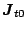 $\mbox{\boldmath$J$\unboldmath }_{t0}$