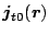 $\displaystyle \mbox{\boldmath$j$\unboldmath }_{t0} (\mbox{\boldmath$r$\unboldmath })$