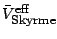 $\displaystyle \bar{V}^{\mbox{\footnotesize {eff}}}_{\mbox{\footnotesize {Skyrme}}}$