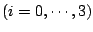 $(i=0,\cdots,3)$