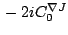 ${ }-2iC_0^{\nabla J}$
