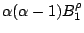${ }\alpha(\alpha-1) B_1^{\rho}$