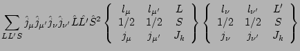 $\displaystyle \sum_{LL^\prime S} \hat{j}_\mu \hat{j}_{\mu^\prime} \hat{j}_\nu
\...
...L^\prime \\
1/2 & 1/2 & S \\
j_\nu & j_{\nu^\prime} & J_k
\end{array}\right\}$