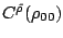 $C^{\tilde{\rho}}(\rho_{00})$