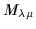 $\displaystyle M_{\lambda\mu}$