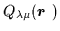 $Q_{\lambda\mu}(\mbox{{\boldmath {$r$ }}})$