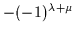 $-(-1)^{\lambda+\mu}$